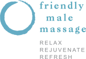 friendly male massage Relax Rejuvenate Refresh